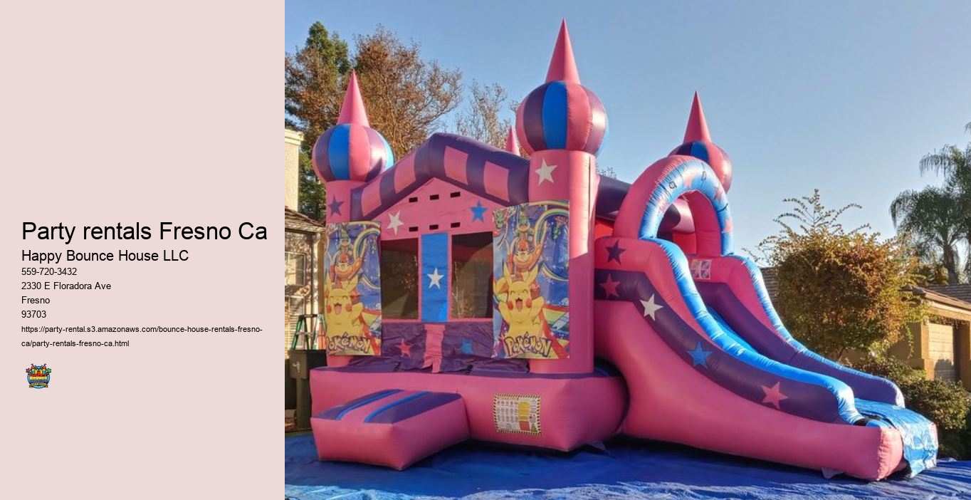 Party rentals Fresno Ca