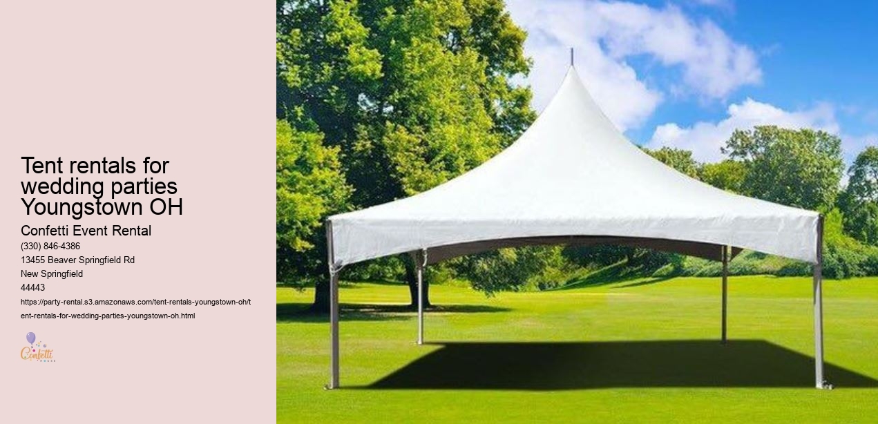 Tent rentals for wedding parties Youngstown OH